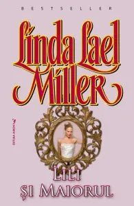 Lili si maiorul de Linda Lael Miller