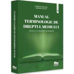 Manual terminologic de Dreptul mediului. Editia a 2-a, revazuta si adaugita