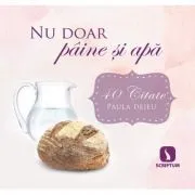Nu doar paine si apa. Set 40 carduri de Paula Dejeu