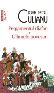 Pergamentul diafan. Ultimele povestiri (Top 10 )