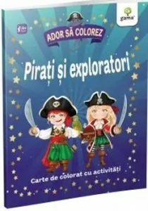 Pirati si exploratori - Ador sa colorez