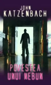 Povestea unui nebun de John Katzenbach