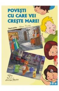 Povesti cu care vei creste mare! de Adrian Cerchez