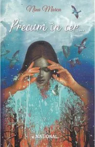 Precum in cer... Vol.1 de Nina Marcu