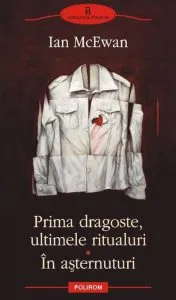 Prima dragoste, ultimele ritualuri. In asternuturi de Ian McEwan