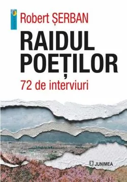 Raidul poeţilor de Robert Serban