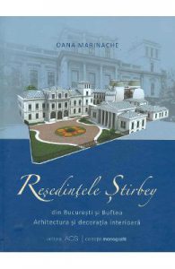 Resedintele Stirbey din Bucuresti si Buftea