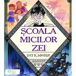 Scoala micilor zei de Lucy K. Walker