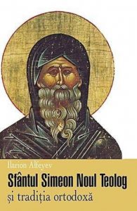 Sfantul Simeon Noul Teolog si traditia ortodoxa