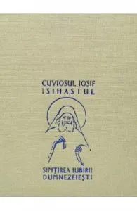 Simtirea iubirii dumnezeiesti de Cuviosul Iosif Isihastul