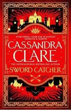 Sword Catcher. Sword Catcher #1 de Cassandra Clare