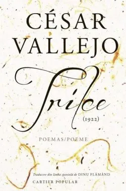 Trilce (1922) de Cesar Vallejo