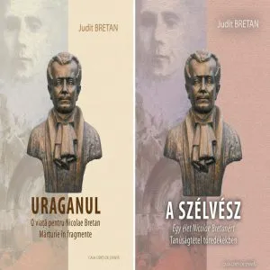 Uraganul. O viaţă pentru Nicolae Bretan. Mărturie în fragmente de Judit Bretan