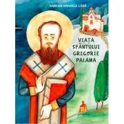 Viata Sfantului Grigorie Palama de Narcisa-Mihaela Cada