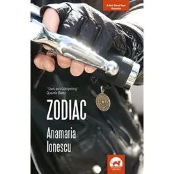 Zodiac. A Noir Novel from Romania de Anamaria Ionescu