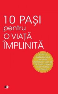 10 pasi pentru o viata implinita