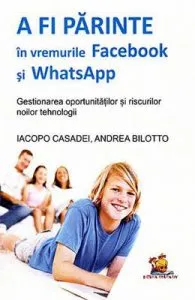 A fi parinte in vremurile Facebook si WhatsApp de Iacopo Casadei