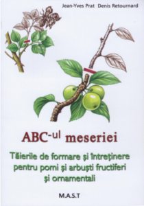 ABC-ul meseriei. Taierile de formare si intretinere pentru pomi si arbusti fructiferi si ornamentali