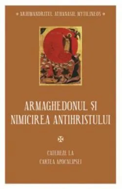 Armaghedonul si nimicirea antihristului