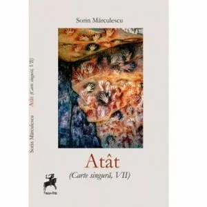 Atat (Carte singura VII). de Sorin Marculescu