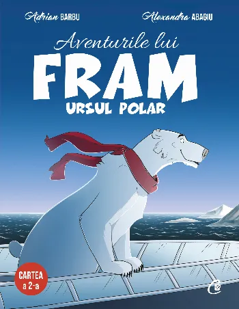 Aventurile lui Fram, ursul polar. Cartea a 2-a