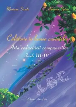Călătorie în lumea cuvintelor - clasele III – IV