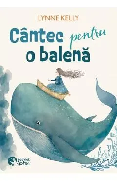 Cantec pentru o balena de Lynne Kelly
