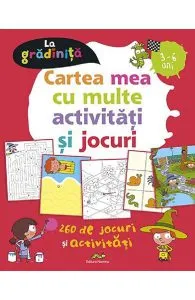Cartea mea cu multe activitati si jocuri de Benedicte Carboneill