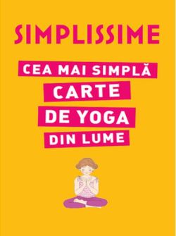 Cea mai simplă carte de Yoga din lume