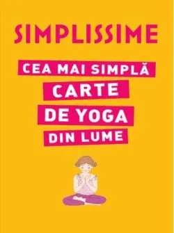 Cea mai simplă carte de Yoga din lume de Isabelle Koch