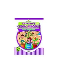 Comunicare în limba română. Clasa pregătitoare partea II de Doina Burtila