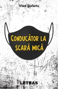 Conducator la scara mica de Vlad Sufariu