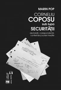 Corneliu Coposu sub lupa Securitatii de Marian Pop