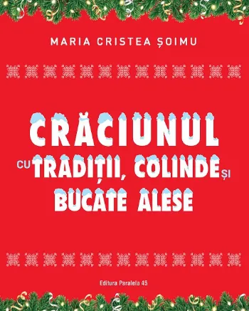 Crăciunul cu tradiții. colinde și bucate alese