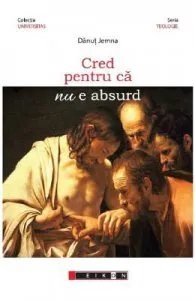 Cred pentru ca nu e absurd de Danut Jemna