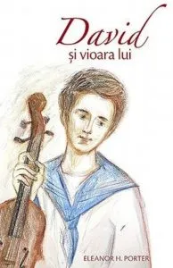 David si vioara lui de Eleanor H. Porter