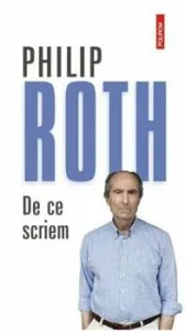 De ce scriem de Philip Roth