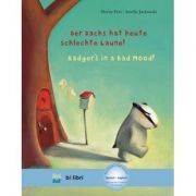 Der Dachs hat heute schlechte Laune! Kinderbuch Deutsch-Englisch mit MP3-Horbuch als Download