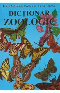 Dictionar zoologic de Maria Antoaneta Vintilescu