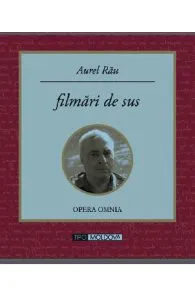 Filmari de sus de Aurel Rau