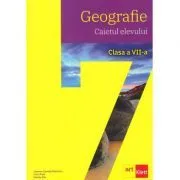 Geografie pentru clasa a 7-a. Caietul elevului de Carmen Camelia Radulescu