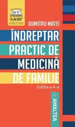 Indreptar practic de medicina de familie de Dumitru Matei