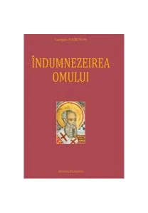 Îndumnezeirea omului de Georghios Patronos