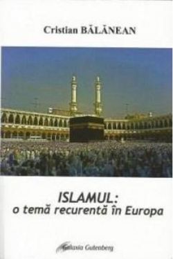 Islamismul, o tema recurenta in Europa