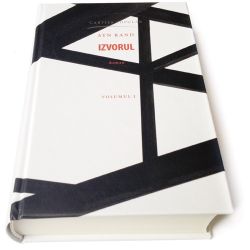 Izvorul. Volumul I