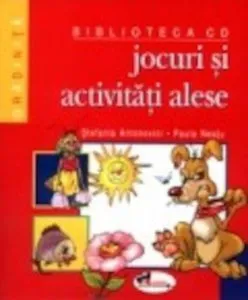 Jocuri si activitati alese de Stefania Antonovici