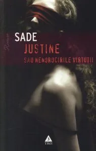 Justine sau Nenorocirile virtutii de Sade