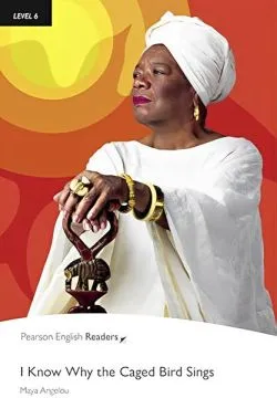 Level 6: I Know Why The Caged Bird Sings, With MP3 Audio CD Pack de Maya Angelou