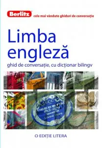Limba engleza. Ghid de conversatie, cu dictionar bilingv
