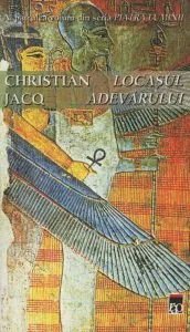 Locasul Adevarului, Piatra luminii, Vol. 4 de Christian Jacq